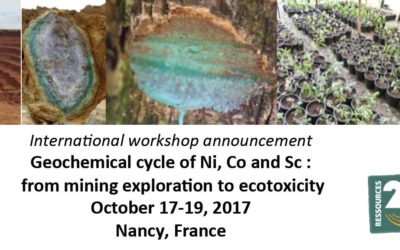 International workshop announcement Geochemical cycle of Ni, Co and Sc : from mining explora8on to ecotoxicity – October 17-19, 2017 France